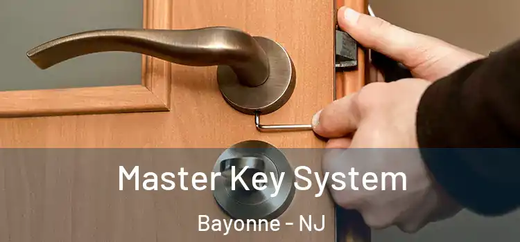 Master Key System Bayonne - NJ