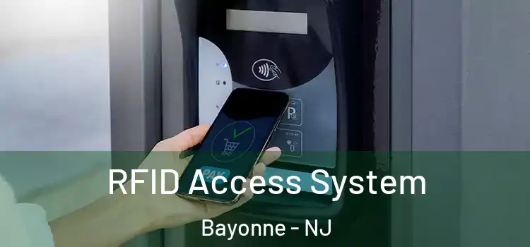 RFID Access System Bayonne - NJ